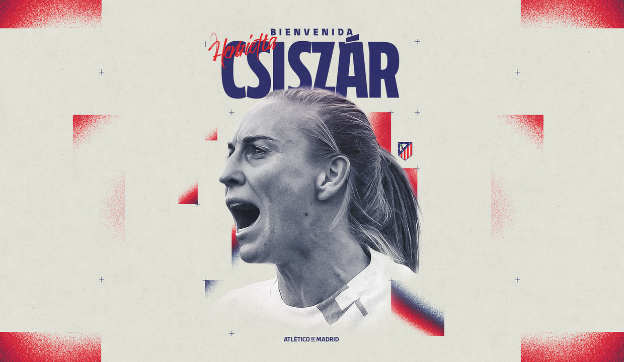 Atlético Madrid Add Leadership With The Signing Of Henrietta Csiszár